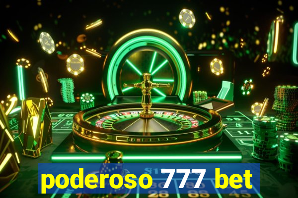 poderoso 777 bet